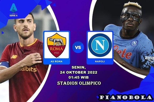 Prediksi AS Roma vs Napoli 24 Oktober 2022